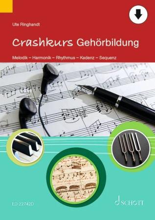 Crashkurs Gehörbildung, Ute Ringhandt, Fachbuch mit Online-Material, Melodik, Harmonik, Metrik, Rhythmik, Kadenzen, Sequenzen, imitatorische und harmonische Mehrstimmigkeit, Selbststudium, Unterricht, Musikunterricht, Cover