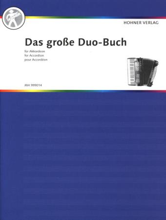 Das große Duo-Buch für Akkordeon, Akkordeon-Duo, Standardbass MII, Spielheft für 2 Akkordeons, Duo-Band, Originalkompositionen, Bearbeitungen, mittelschwer, Mittelstufe, Akkordeon Noten, Cover