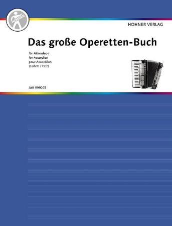 Das große Operetten-Buch für Akkordeon, Hans Lüders, Eberhart Pelz, Akkordeon-Solo, Standardbass MII, Spielheft, Soloband, Konzertstücke, Vortragsstücke, mittelschwer, Akkordeon Noten, berühmte Komponisten, Cover