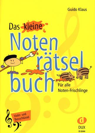 Das kleine Notenrätselbuch, Guido Klaus, Rätselspaß für Kinder, Violinschlüssel, Bassschlüssel, Stammtöne, Knobeleien, sehr leicht, Musiknoten, Musik-Noten, spielerisches Notenlernen, Musik Noten sind kein Hexenwerk, Cover