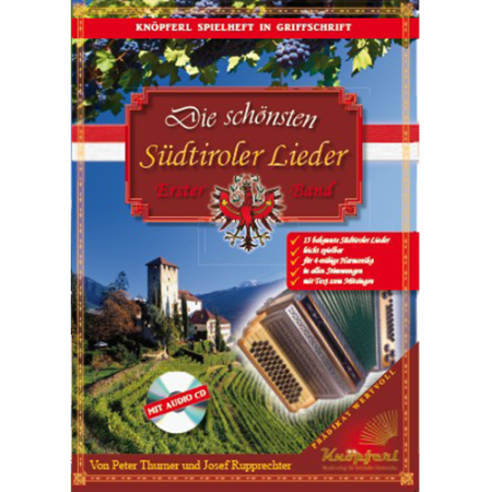 Die schönsten Südtiroler Lieder, Peter Thurner, Josef Rupprechter, Steirische Harmonika, Griffschrift, Spielheft, Soloband, leicht-mittelschwer, ​inkl. Audio-CD, Harmonika Noten, Cover