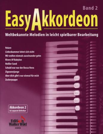 Easy Akkordeon 2, Nelly Leuzinger, Akkordeon-Solo, Standardbass MII, 2. Stimme erhältlich, Akkordeon-Duo, Spielheft, Soloband, weltbekannte Melodien, leicht-mittelschwer, Akkordeon Noten, Cover