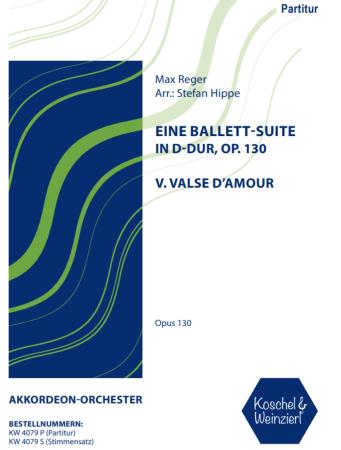 Eine Ballett-Suite in D-Dur, op. 130 - Satz 5: Valse d'amour