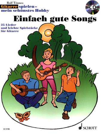 Einfach gute Songs, Rolf Tönnes, Spielheft für 1-3 Gitarren, Soloband, 25 bekannte und beliebte Lieder, sehr leicht-leicht, Gitarre spielen lernen, Gitarren Noten