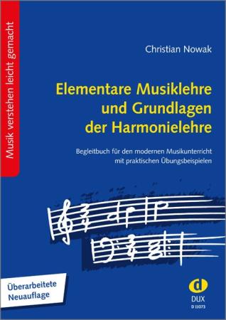 Elementare Musiklehre und Grundlagen der Harmonielehre, Christian Nowak, Begleitbuch für den modernen Musikunterricht, Musiktheorie, Musik verstehen leicht gemacht, Cover