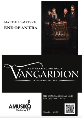 End of an Era, Vangardion, Matthias Matzke, Mario Nortmann, Akkorde-Onorchester, New Accordion Rock, Rockmusik, mittelschwer, Akkordeon Noten, Cover