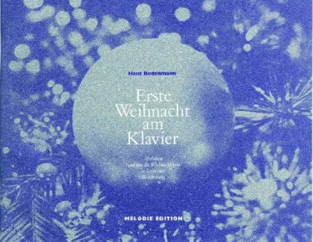 Erste Weihnacht am Klavier, Hans Bodenmann, Klavier, Piano, Spielheft, Soloband, Einstieg ins Klavierspiel, Weihnachtslieder, Christmassongs, sehr leicht, Klavier spielen lernen, Klavier Noten, Piano Noten, Cover