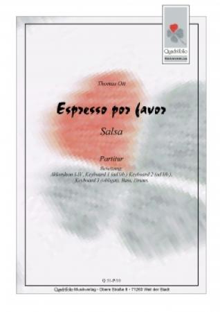 Espresso por favor, Thomas Ott, Salsa für Akkordeonorchester, Originalkomposition, Jugendorchester, leicht-mittelschwer, Akkordeon Noten