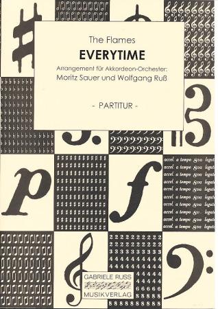 Everytime, The Flames, Migo Fecke, Markus Gahlen, Laura Zonka, Moritz Sauer, Wolfgang Ruß, Akkordeon-Orchester, Beat, Hit aus der Werbung, leicht-mittelschwer, Akkordeon Noten