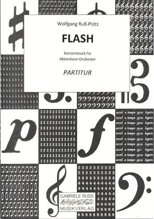 Flash, Wolfgang Ruß-Plötz, Akkordeon-Orchester, Originalkomposition, Konzertstück, Wertungsstück, Wettbewerbsliteratur, mittelschwer-schwer, Mittelstufe, Akkordeon Noten