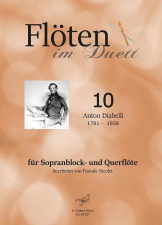 Flöten im Duett 10, Anton Diabelli, Pascale Nicolet, Spielheft, Sopranblockflöte und Querflöte, Flötenduo, 2 Flöten, klassische Musik, Wiener Klassik, Duo-Noten, Noten für Flötenduo, Cover