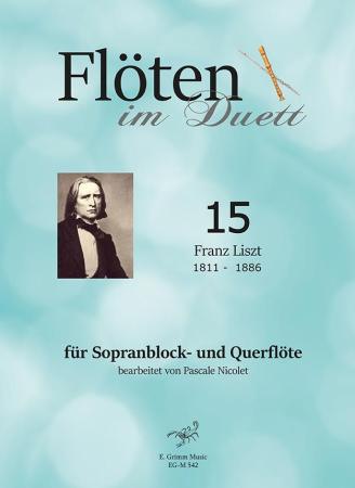 Flöten im Duett 15, Franz Liszt, Cover Pascale Nicolet, Spielheft, Sopranblockflöte und Querflöte, Flötenduo, 2 Flöten, klassische Musik, Romantik, Neudeutsche Schule, Klaviervirtuose, Duo-Noten, Noten für Flötenduo,