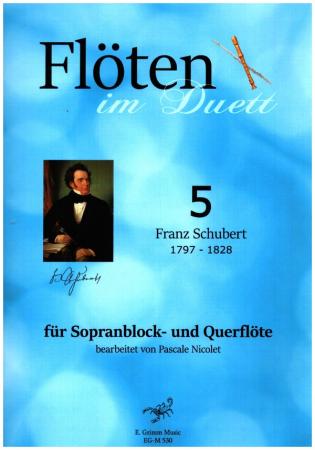 Flöten im Duett 5, Franz Schubert, Pascale Nicolet, Spielheft, Sopranblockflöte und Querflöte, Flötenduo, 2 Flöten, klassische Musik, frühe Romantik, Duo-Noten, Noten für Flötenduo, Cover