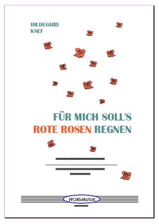 Für mich soll's rote Rosen regnen, Hildegard Knef, Hans Hammerschmid, Ralf Schwarzien, Akkordeon-Orchester, Ballade, mittelschwer, Akkordeon Noten, Cover