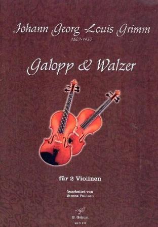 Galopp & Walzer | Johann Louis Georg Grimm