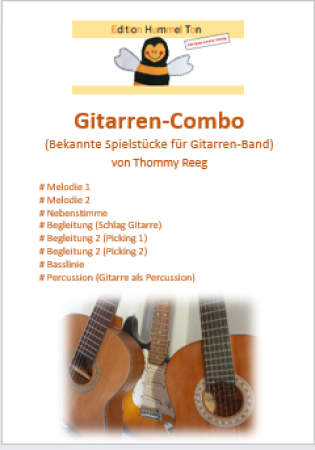 Gitarren-Combo, Thommy Reeg, Gitarren-Band, Gitarren-Combo, spielen in der Gruppe, Spielheft, Evergreens, Topsongs, leicht, Gitarren Noten, einfache Spielstücke, Gitarre spielen lernen, Cover