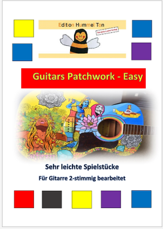 Guitars Patchwork Easy, Hans Peter Klein, Gitarre, zweistimmig, Spielheft, diverse Genres, Folksongs, Rock, Pop, Volkslieder, Klassik, Traditionals, Evergreens, sehr leicht, Gitarren Noten, 25 Spielstücke, Gitarre spielen lernen, Cover