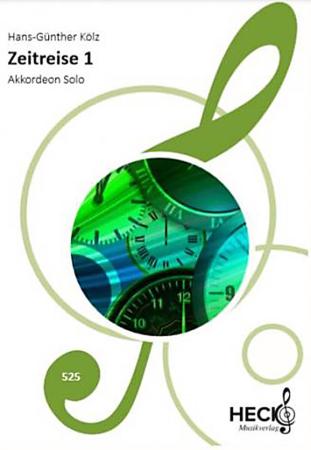 Zeitreise 1, Hans-Günther Kölz, Spielheft, Akkordeon-Solo, Standardbass MII, Melodiebass MIII, Soloband, leicht-mittelschwer, Akkordeon Noten