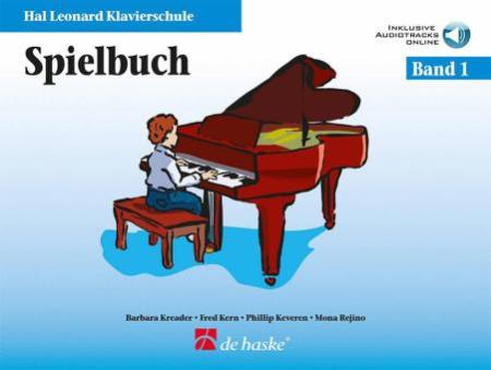 Hal Leonard Klavierschule - Spielbuch 1, Barbara Kreader, Fred Kern, Philip Keveren, Mona Rejino, Klavier, inkl. Online-Audio, Spielheft, Soloband, Einstieg ins Klavierspiel, sehr leicht, Klavier spielen lernen, Klavier Noten, Cover
