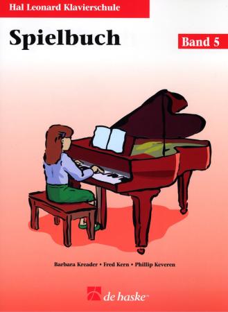 Hal Leonard Klavierschule - Spielbuch 5, Barbara Kreader, Fred Kern, Philip Keveren, Mona Rejino, Klavier, mit CD, ohne CD, Spielheft, Soloband, Einstieg ins Klavierspiel, sehr leicht, Klavier spielen lernen, Klavier Noten