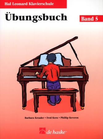Hal Leonard Klavierschule - Übungsbuch 5, Barbara Kreader, Fred Kern, Philip Keveren, Mona Rejino, Klavier, Mitspiel-CD, Schulwerk, Lehrwerk, Einstieg ins Klavierspiel, leicht, Klavier spielen lernen, Klavier Noten