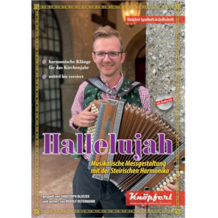 Hallelujah, Musikalische Messgestaltung mit der Steirischen Harmonika, Rudolf Ostermann, Griffschrift, Messe, Gottesdienst, Kirchenlieder, Gotteslob, Spielheft, Soloband, mittelschwer-schwer, ​inkl. Audio-CD, Harmonika Noten, Cover