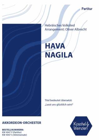 Hava Nagila, hebräisches Volkslied, Oliver Albrecht, Akkordeon-Orchester, Akkordeon-Noten, Noten für Orchester, leicht, lasst uns glücklich sein
