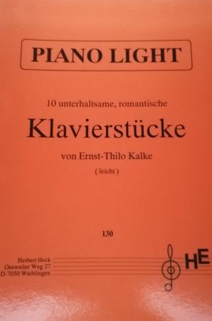 Piano Light, Ernst-Thilo Kalke, Klavier-Solo, Piano-Solo, Spielheft, Soloband, 10 unterhaltsame, romantische Klavierstücke, leicht, Klavier Noten, Originalkompositionen, Originalmusik, Klavier spielen lernen, Cover