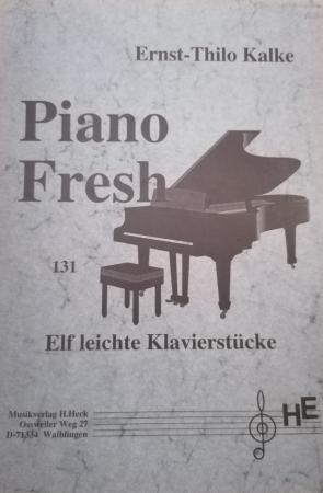 Piano Fresh, Ernst-Thilo Kalke, Klavier-Solo, Piano-Solo, Spielheft, Soloband, 11 Klavierstücke, leicht, Klavier Noten, Originalkompositionen, Originalmusik, Klavier spielen lernen, Cover