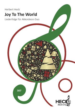 Joy To The World, Akkordeon-Duo, Herbert Heck, Weihnachten, Weihnachtslieder, Spielheft, Duo-Band, leicht-mittelschwer, Akkordeon Noten, Cover