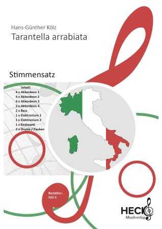 Tarantella Arrabiata, Hans-Günther Kölz, Akkordeonorchester, mittelschwer, Originalkomposition, Italien, Tanz, Originalmusik, Akkordeon Noten, Stimmensatzdeckblatt