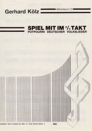 Spiel mit im 3/4 Takt (Einzelausgabe), Gerhard Kölz, Akkordeon-Solo, 2. Stimme ad lib., leicht, Medley, Potpourri, Duo, Duett, Akkordeon Noten