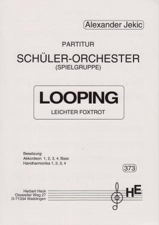 Looping, Alexander Jekic, Foxtrott, Akkordeon-Orchester, Schüler-Orchester, sehr leicht, Anfänger, erste Orchesterstücke, Originalmusik, Akkordeon Noten, Originalkomposition