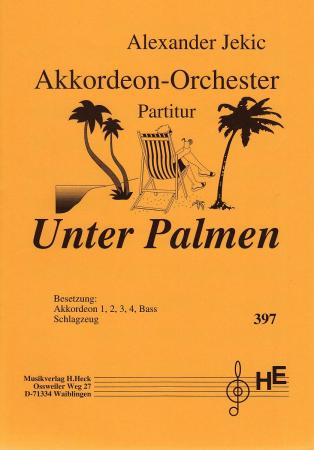 Unter Palmen, Alexander Jekic, Softbeat, Akkordeonorchester, leicht+, Originalkomposition, Originalmusik, Akkordeon Noten
