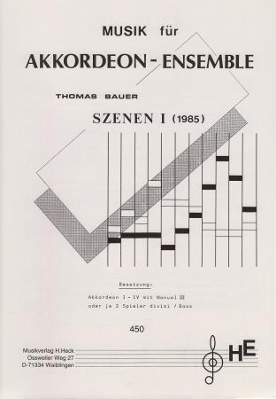Szenen I, Thomas Bauer, Akkordeon-Ensemble, MIII, Melodiebass, Originalkomposition, Wertungsstück, Wettbewerbsnoten, Wettbewerbsliteratur, Oberstufe, mittelschwer-schwer, Akkordeon Noten, Originalmusik