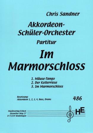 Im Marmorschloss, Schüler-Orchester, Chris Sandner, Elementarstufe, mit Sprecher, Akkordeonorchester, Originalkomposition, Originalmusik, leicht+, Wertungsstück, Wettbewerbsliteratur, Akkordeon Noten