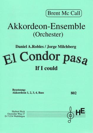 El Condor Pasa, Daniel Alomia Robles, Jorge Milchberg, Brent Mc Call, Akkordeon-Orchester, Akkordeon-Ensemble, mittelschwer, peruanisches Volkslied, Simon and Garfunkel, Akkordeon Noten