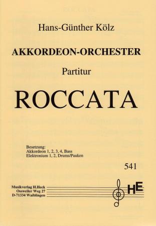 Roccata, Hans-Günther Kölz, Akkordeonorchester, Mittelstufe, mittelschwer-schwer, Wertungsstück, Wettbewerbsliteratur, Originalkomposition, Originalmusik, Akkordeon Noten