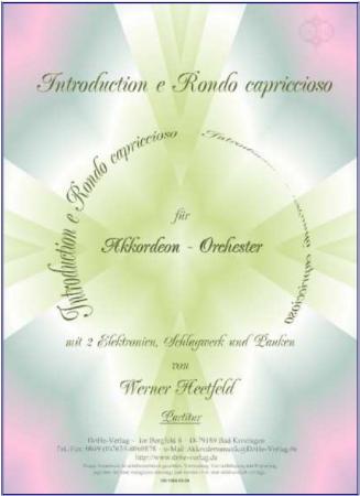 Introduction e Rondo capriccioso, Werner Heetfeld, Akkordeon-Orchester, Originalkomposition, Konzertstück, Wettbewerbsstück, Wettbewerbsliteratur, Wertungsstück, anspruchsvoll, schwer, Oberstufe, Akkordeon Noten, Originalmusik, Cover