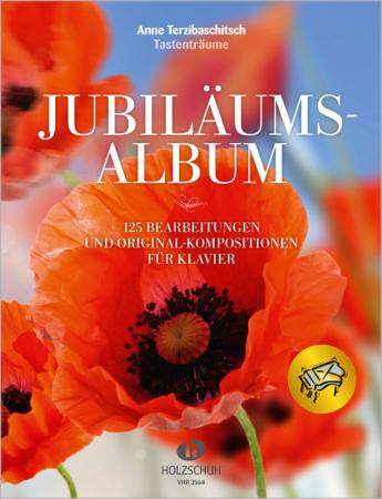 Jubiläumsalbum, Anne Terzibaschitsch, Klavier, Spielheft, Soloband, Bearbeitungen und Originalkompositionen, umfangreiche Sammlung, Barock, Klassik, Romantik, Traditionals, Volkslieder, Filmmusik, Musicals, Popmusik, leicht-mittelschwer, Originalmusik, Kl