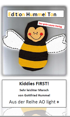 Kiddies First, Gottfried Hummel, Akkordeonorchester, Kinderorchester, Schülerorchester, Marsch, leicht, Easy-Stimme, Originalkomposition, Originalmusik, Akkordeon Noten, Anfänger, erste Orchesterstücke