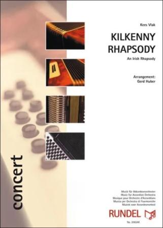 Kilkenny Rhapsody, Kees Vlak, Gerd Huber, Akkordeonorchester, irische Rhapsodie, Konzertstück, mittelschwer, Mittelstufe, Wettbewerbsliteratur, Wertungstück, Wettbewerbsstück, Akkordeon Noten, Irland, grüne Insel, Cover