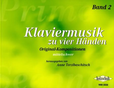 Klaviermusik zu vier Händen 2, Anne Terzibaschitsch, Klavier vierhändig, Spielheft, Originalkompositionen, mittelschwer, Klavierunterricht, musizieren zu zweit, Klavier Noten