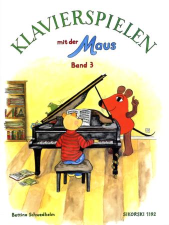 Klavierspielen mit der Maus 3, Bettina Schwedhelm, Schulwerk für Klavier, leicht, Klavierunterricht, Klavierschüler, Anfänger am Klavier, Klavierschule, Klavier Noten