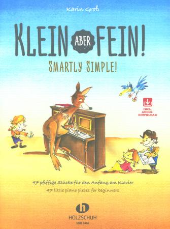 Klein, aber fein!, Karin Groß, Klavier, Spielheft, Soloband, für Kinder, sehr leicht-leicht, ​inklusive Audio-Download, Klavierunterricht, Klavier spielen lernen, Anfänger, Klavierunterricht, Klavier Noten