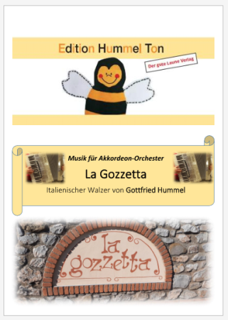 La Gozzetta, Gottfried Hummel, Akkordeonorchester, italienischer Walzer, musikalische Erinnerung, Toskana, Easy-Stimme, Kiddy-Stimme, leicht-mittelschwer, Akkordeon Noten, Cover