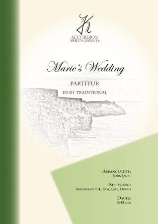 Marie's Wedding, John Roderick Bannerman, Janin Janke, Akkordeon-Orchester, Akkordeon-Ensemble, Irish Traditional, gälische Folklore, leicht-mittelschwer, Easy-Stimme, Akkordeon Noten, Cover