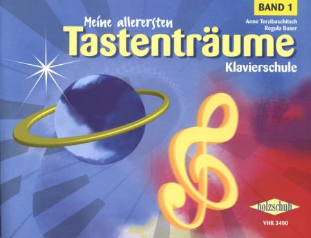 Meine allerersten Tastenträume 1, Anne Terzibaschitsch, Regula Buser, Schulwerk für Klavier, Klavierschule, Klavierspielen lernen, ​Anfänger, Klavierunterricht, sehr leicht, Klavier Noten