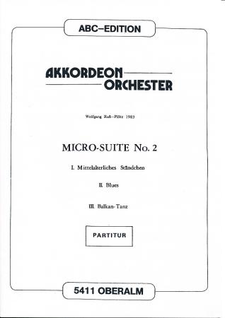 Micro-Suite Nr. 2, Wolfgang Ruß-Plötz, Akkordeon-Orchester, Akkordeon-Ensemble, Suite in 3 Sätzen, Originalkomposition, Konzertstück, Wertungsstück, Wettbewerbsliteratur, mittelschwer, Mittelstufe, Akkordeon Noten