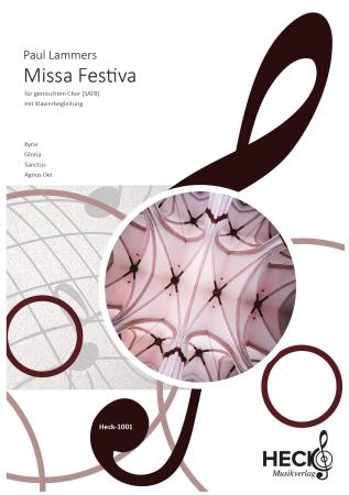Missa Festiva, Messe, Paul Lammers, gemischter Chor (SATB) und Klavierbegleitung, Kyrie, Gloria, Sanctus, Agnus Dei, Originalkomposition, Chor Noten